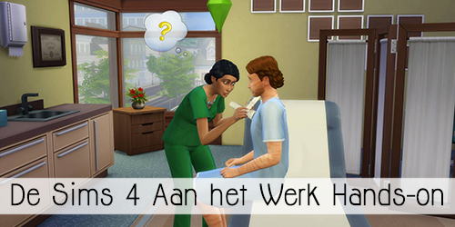 De Sims 4 Aan het Werk Hands-on